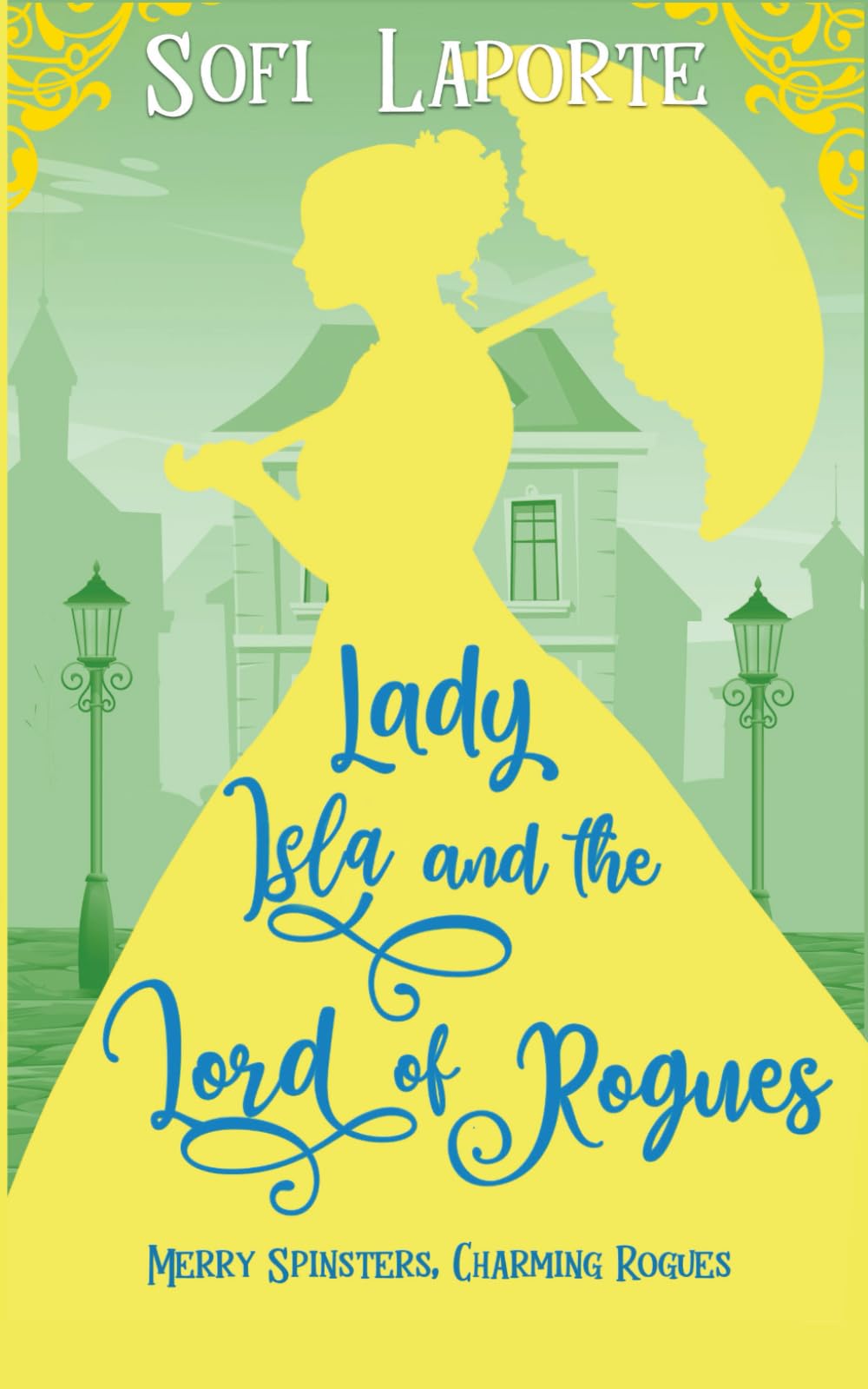 Lady Isla and the Lord of Rogues Historical Fiction