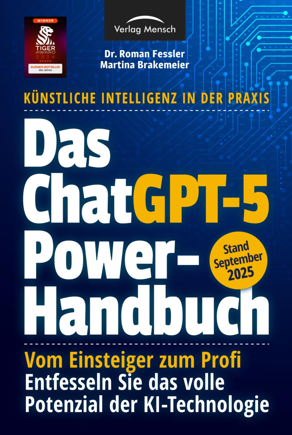 Das ChatGPT Powerhandbuch - Entfesseln Sie das volle Potenzial der KI-Technologie - Künstliche Intelligenz in der Praxis: Prompting, Plugins, Custom Instructions & Advanced Data Analysis Media & Communication