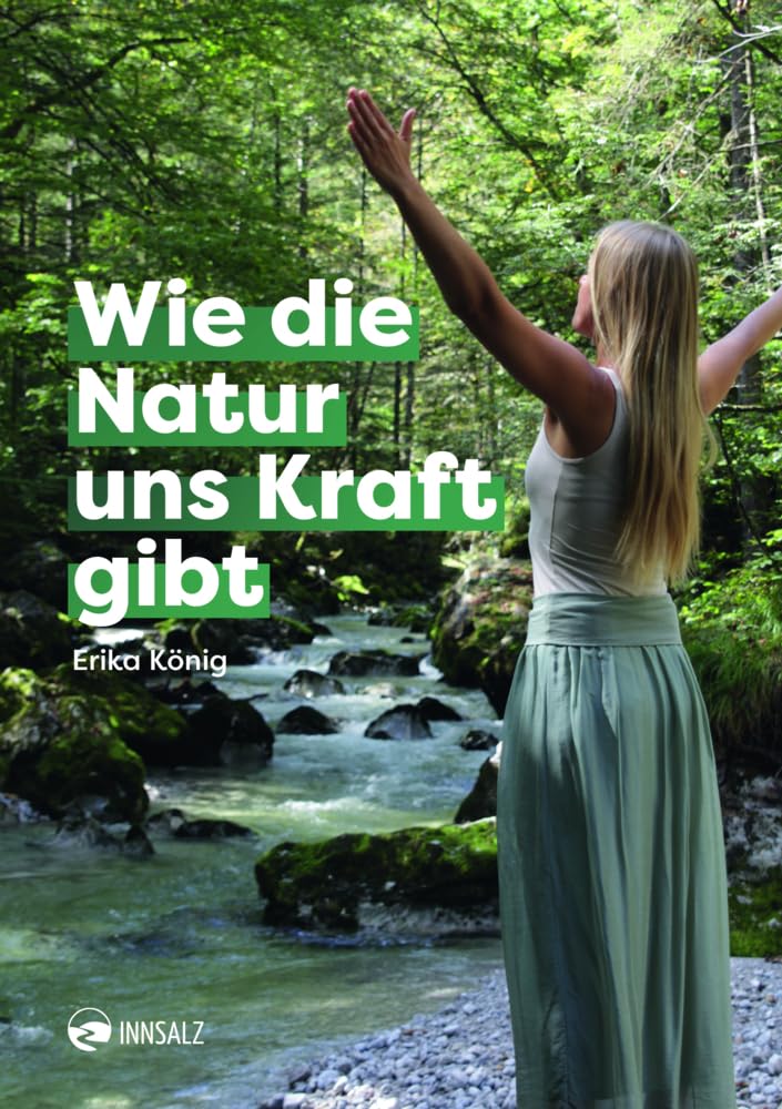 Wie die Natur uns Kraft gibt Lifestyle