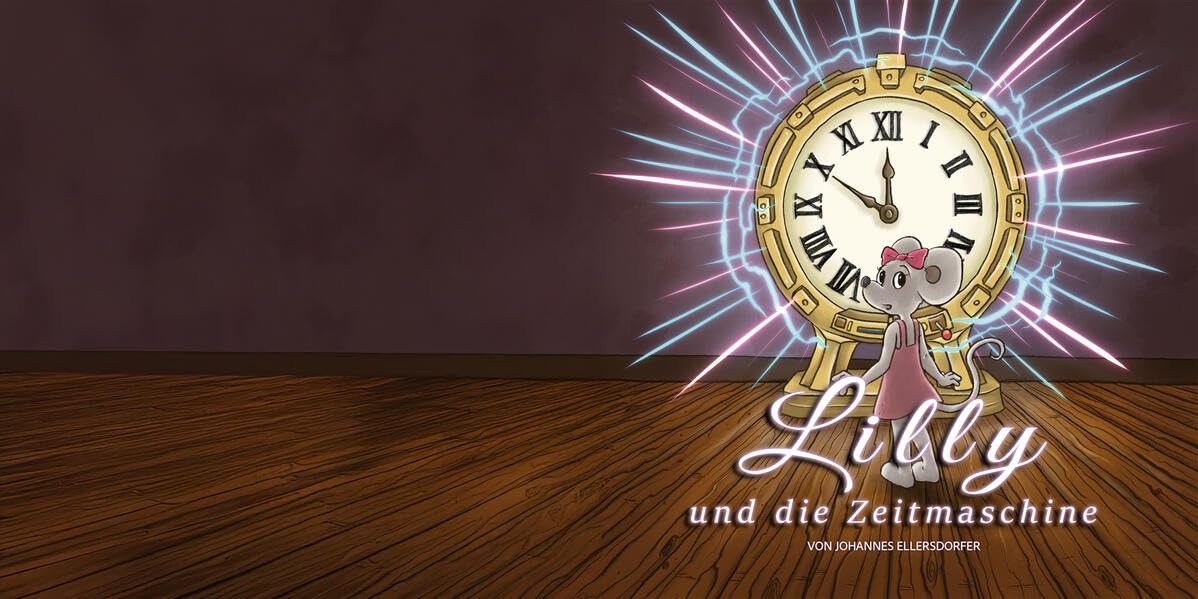 Lilly und die Zeitmaschine Children's books