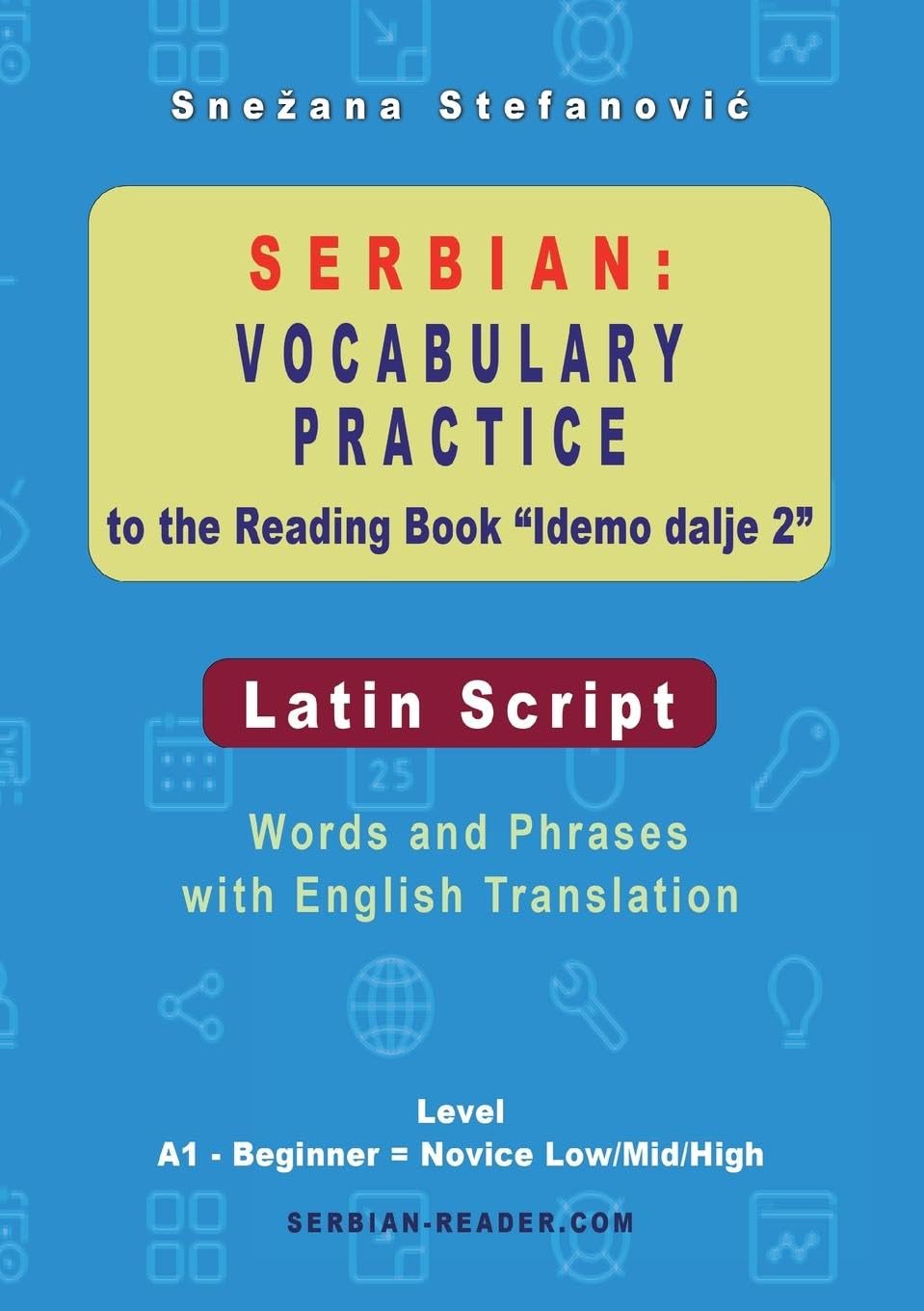 Serbian Vocabulary Practice to the Reading Book "Idemo dalje 2" - Latin Script Study Guides