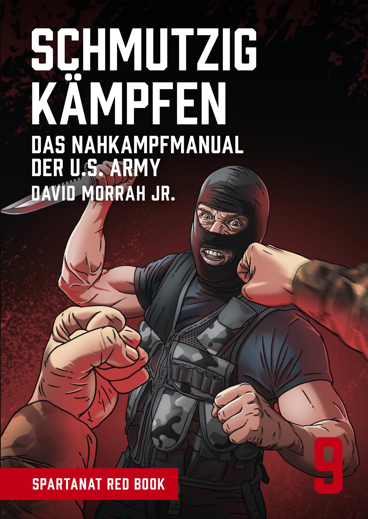 Schmutzig Kämpfen – von David Morrah Jr. – SPARTANAT Red Book 9 book