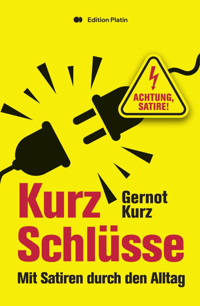 KurzSchlüsse: Mit Satiren durch den Alltag Contemporary literature