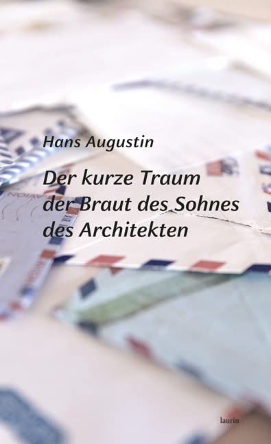 Der kurze Traum der Braut des Sohnes des Architekten: Erzählungen: Gedichte Contemporary literature