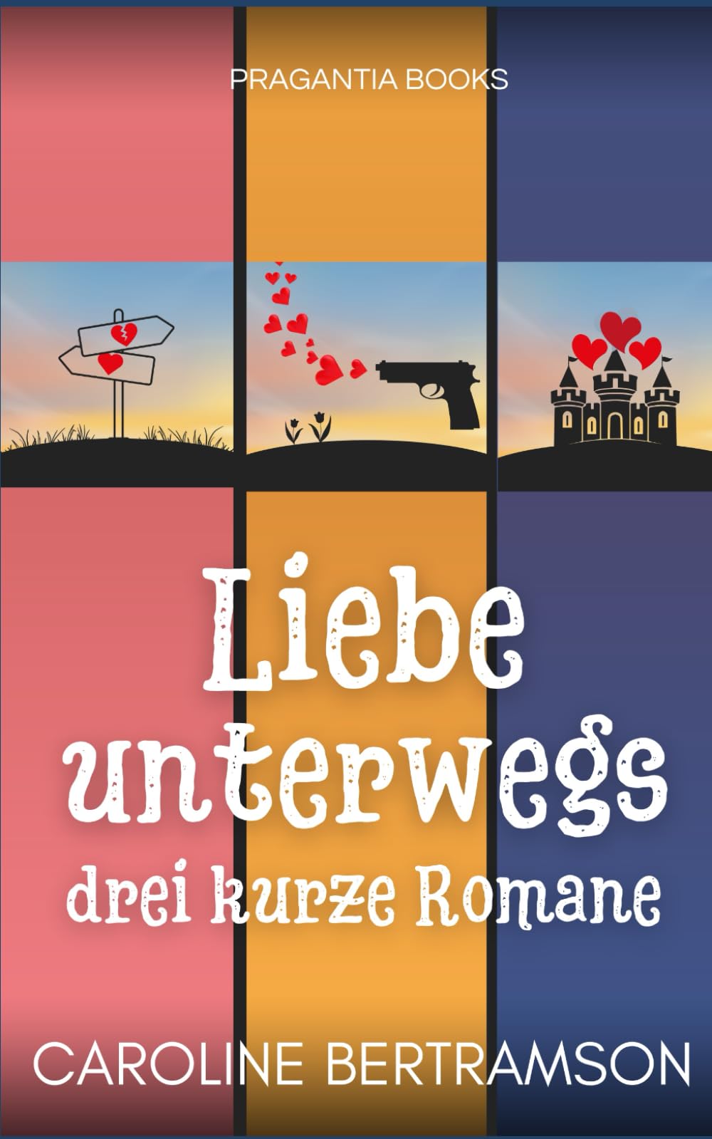 Liebe unterwegs: Drei kurze Romane (Liebe unterwegs - kurze Liebesromane für zwischendurch) Contemporary Romance