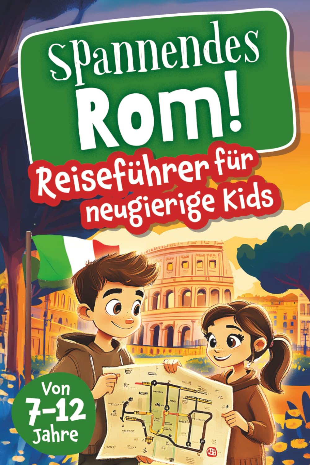 Spannendes Rom! Reiseführer für neugierige Kids: Voller Abenteuer, kniffliger Rätsel, vielseitigen Touren, Sehenswürdigkeiten und Geheimtipps (Spannende Städte! – Reiseführer für neugierige Kids) Travel Guides