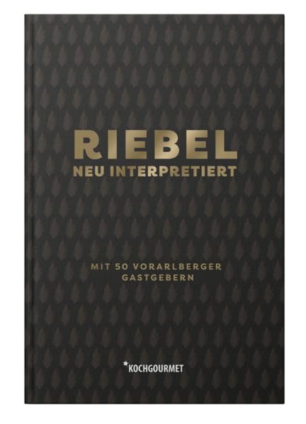 RIEBEL neu interpretiert: MIT 50 VORARLBERGER GASTGEBERN Leisure, Home & Garden