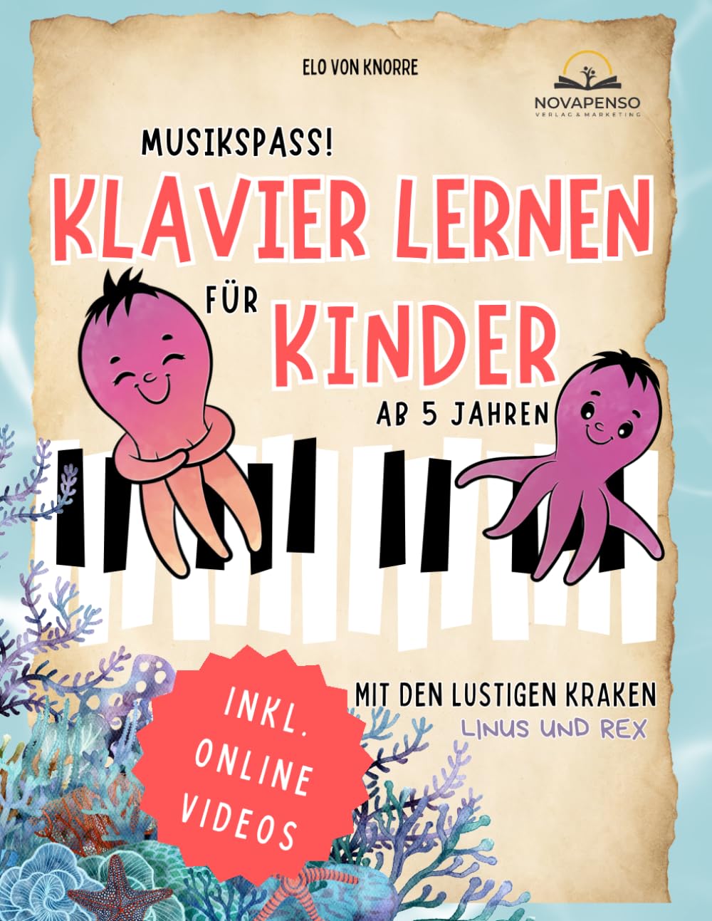 Musikspaß! Klavier lernen für Kinder mit den lustigen Kraken Linus & Rex Sheet Music