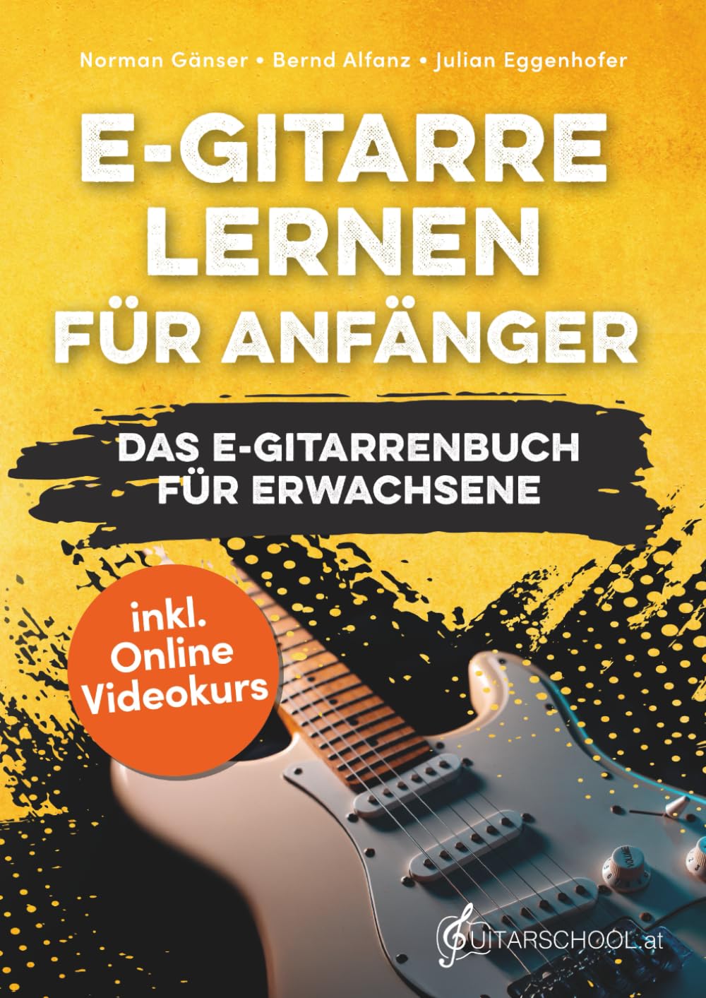 E-Gitarre Lernen für Anfänger - Das E-Gitarrenbuch für Erwachsene inkl. Online Videokurs, Noten + Tabs Sheet Music