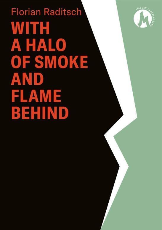 Florian Raditsch. With a halo of smoke and flame behind Film, Art & Culture