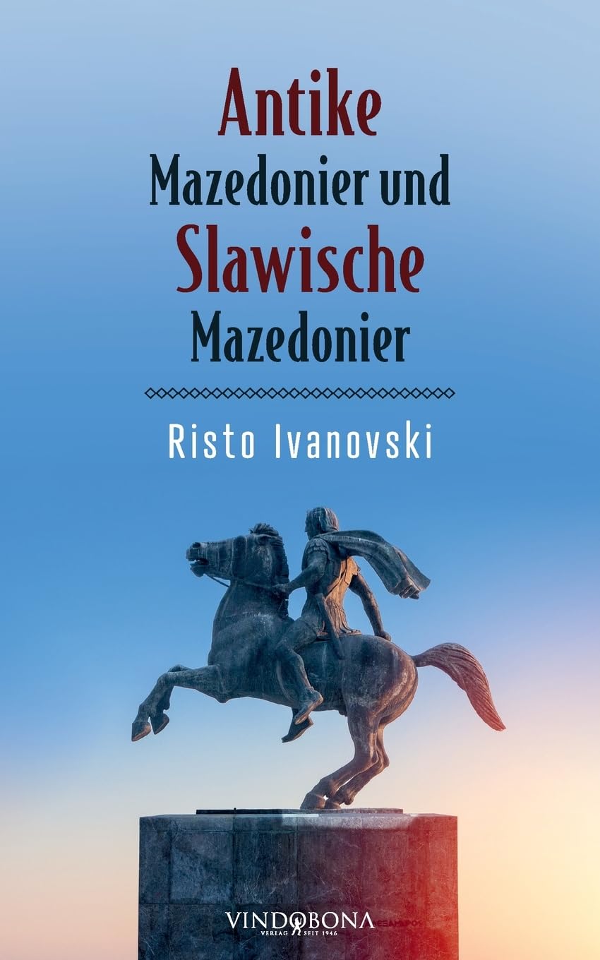 Antike Mazedonier und Slawische Mazedonier Contemporary literature