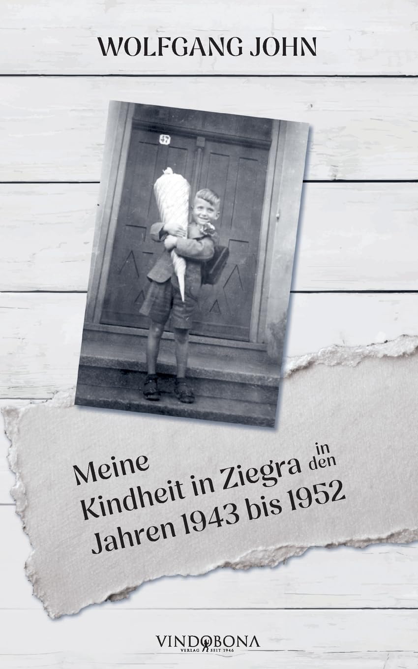 Meine Kindheit in Ziegra in den Jahren 1943 bis 1952 Contemporary literature