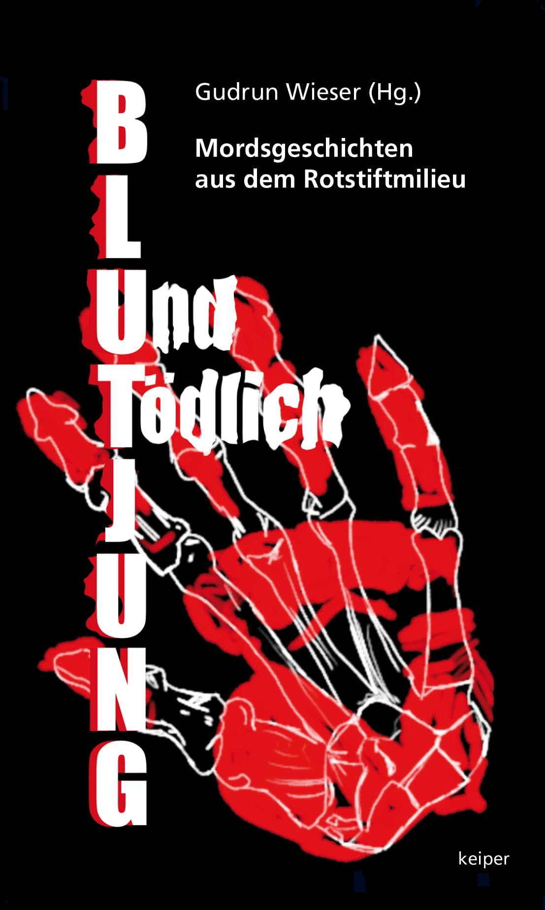 Blutjung und tödlich: Mordsgeschichten aus dem Rotstiftmilieu book