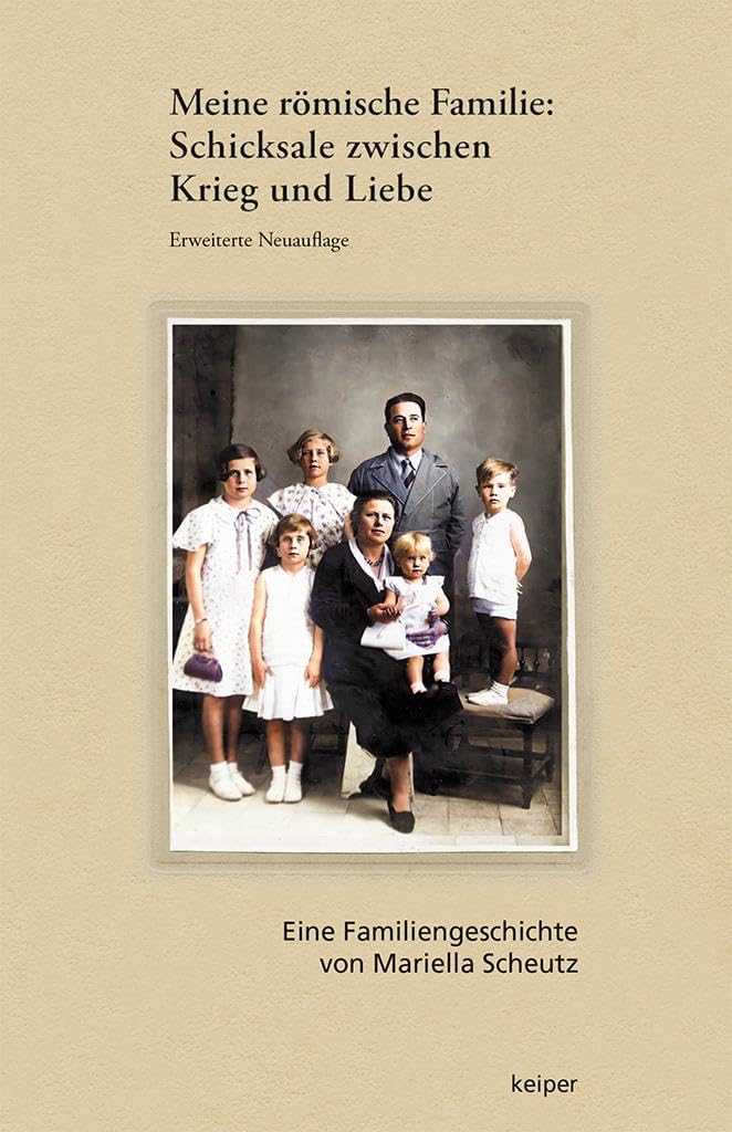 Meine römische Familie: Schicksale zwischen Krieg und Liebe (Erweiterte Neuauflage) Personalities Books