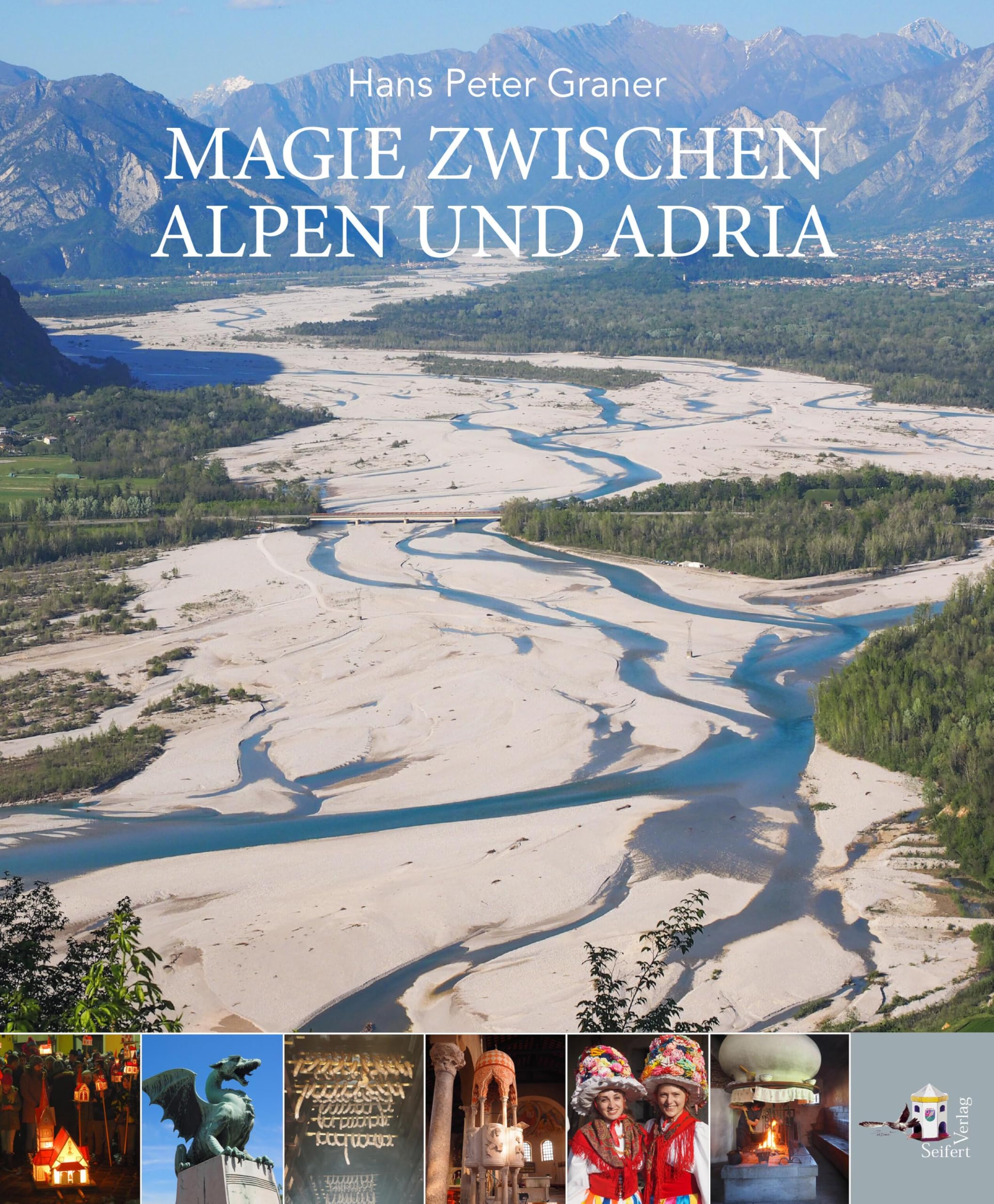 Magie zwischen Alpen und Adria Books