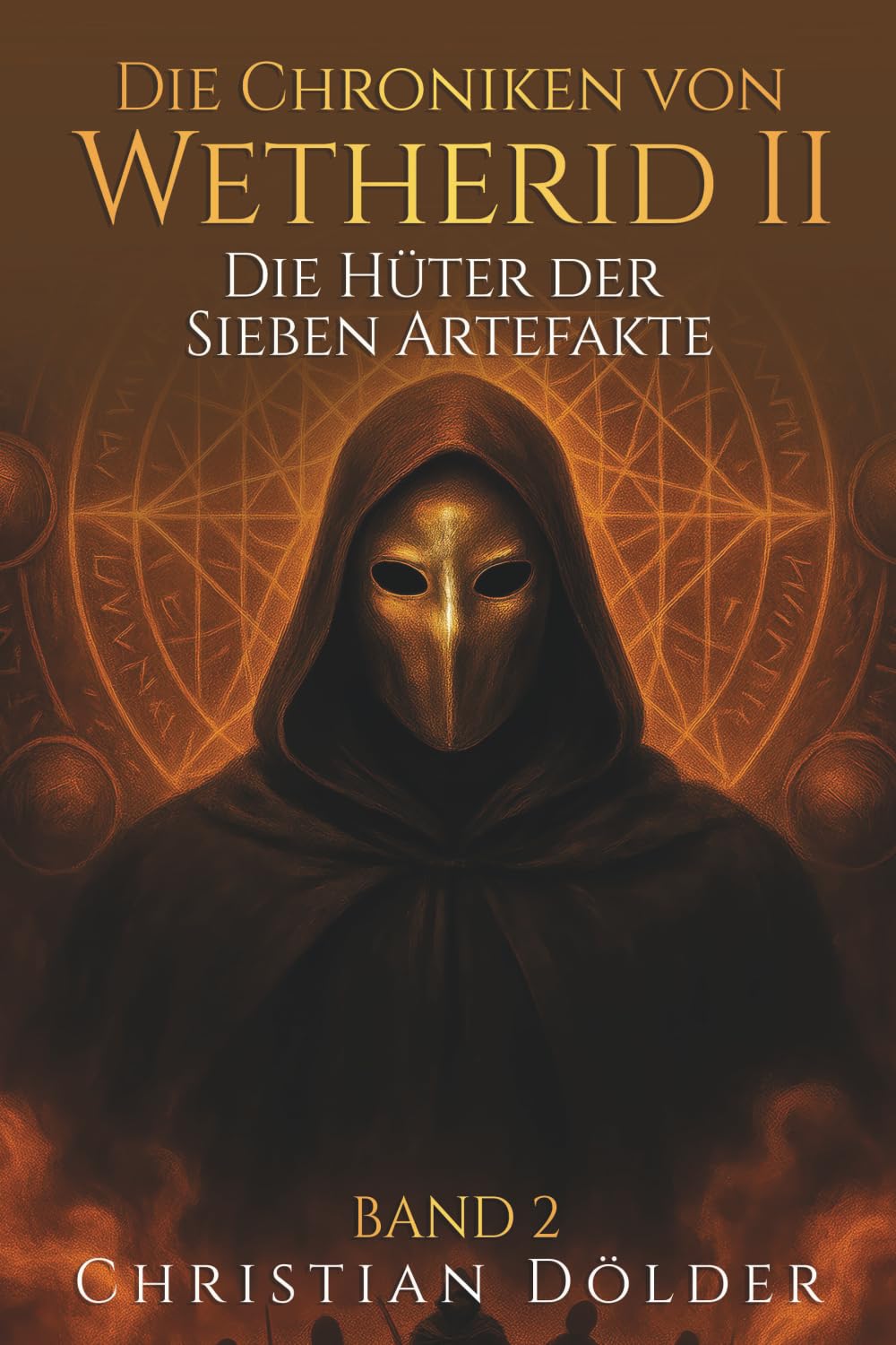 Die Chroniken von Wetherid II: Band 2 - Die Hüter der Sieben Artefakte Action & Adventure