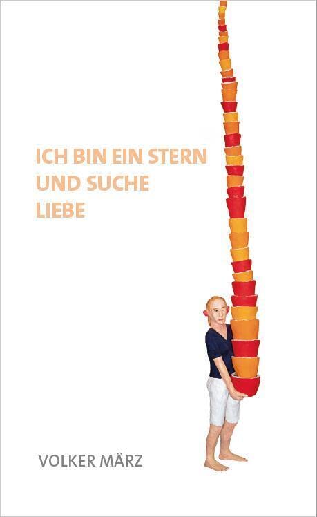 Volker März: Ich bin ein Stern und suche Liebe Film, Art & Culture