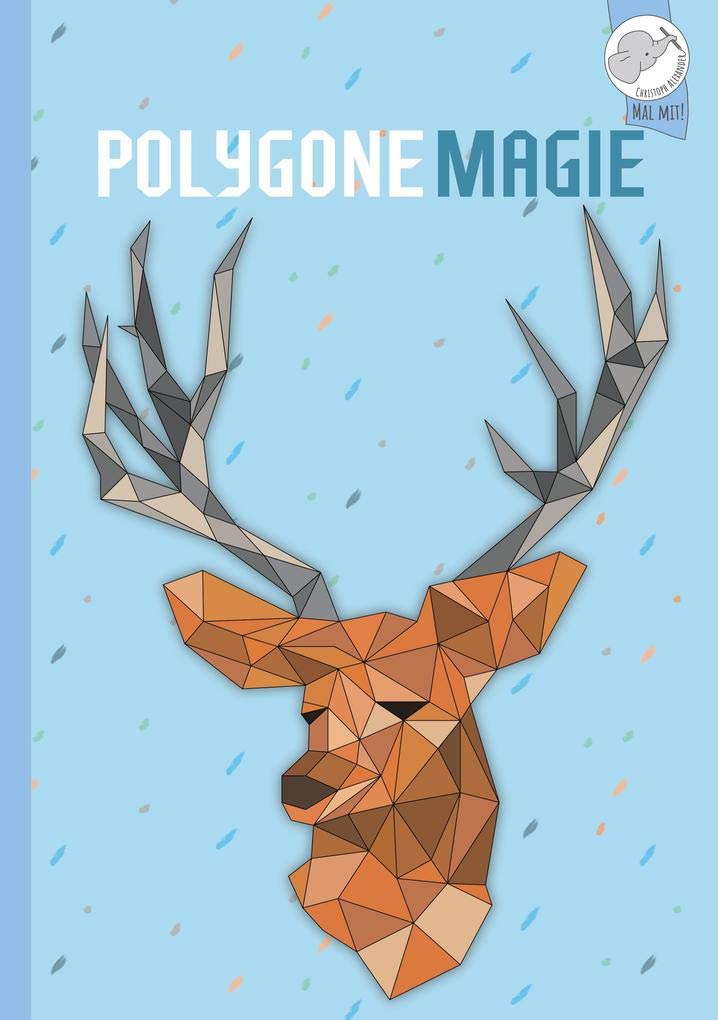 Polygone Magie: Das etwas andere Malbuch für Kinder ab 8+ Jahren Social Sciences