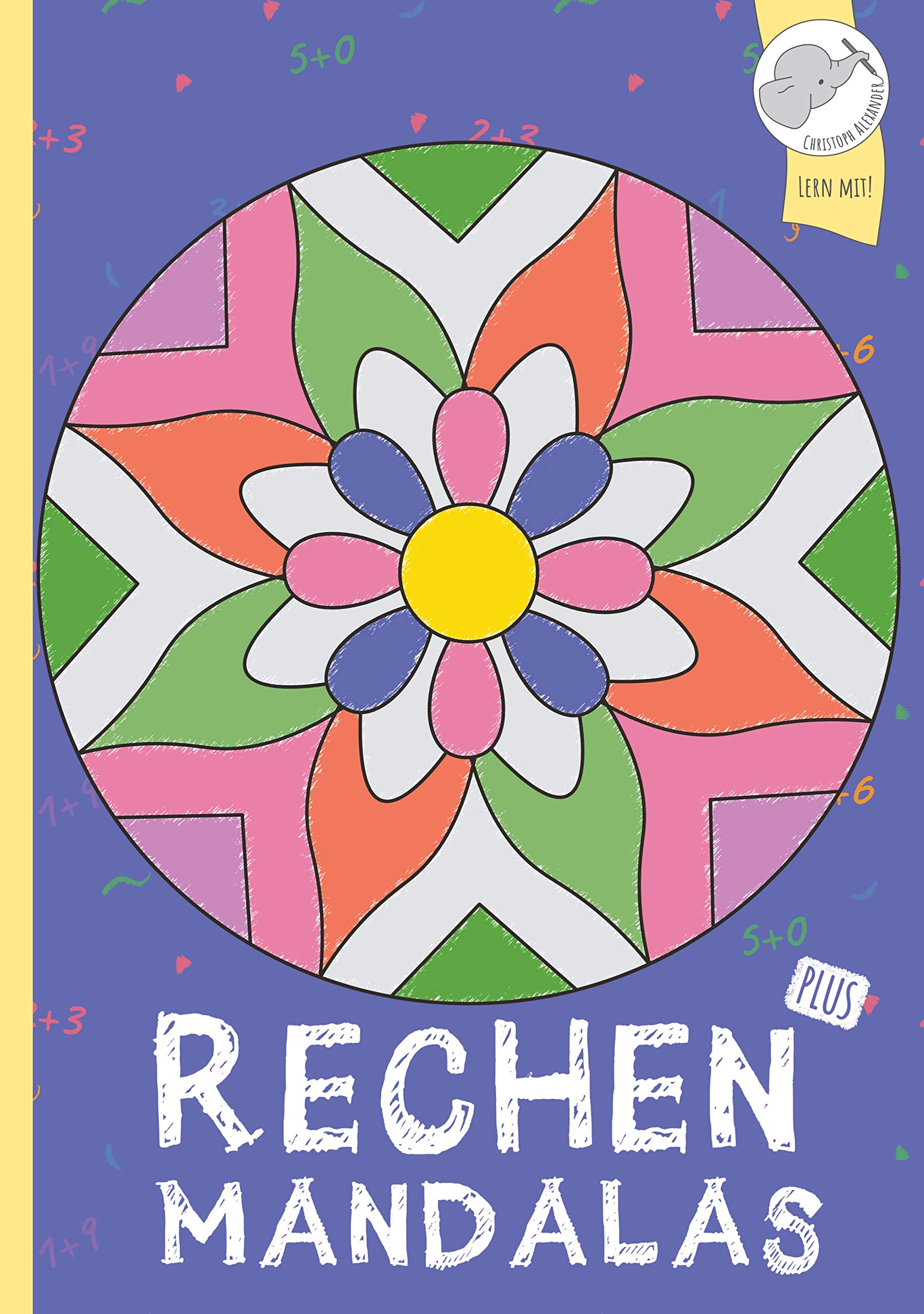 Rechenmandalas: Plus-Rechnen mit tollen Rechenmandalas Novels & Short Stories