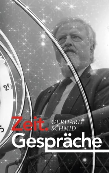 Zeit.Gespräche: Interviews mit INTERESSANTEN PERSÖNLICHKEITEN aus Politik, Wirtschaft, Wissenschaft, Religion, Sport und Kultur Politics & History