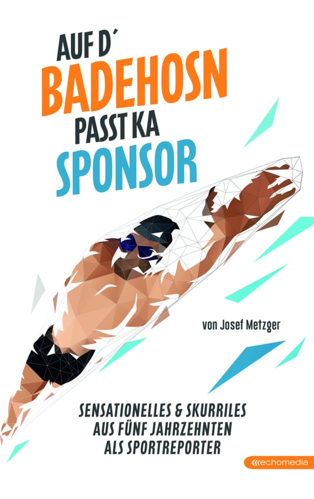 Auf d`Badehosn passt ka Sponsor Contemporary literature