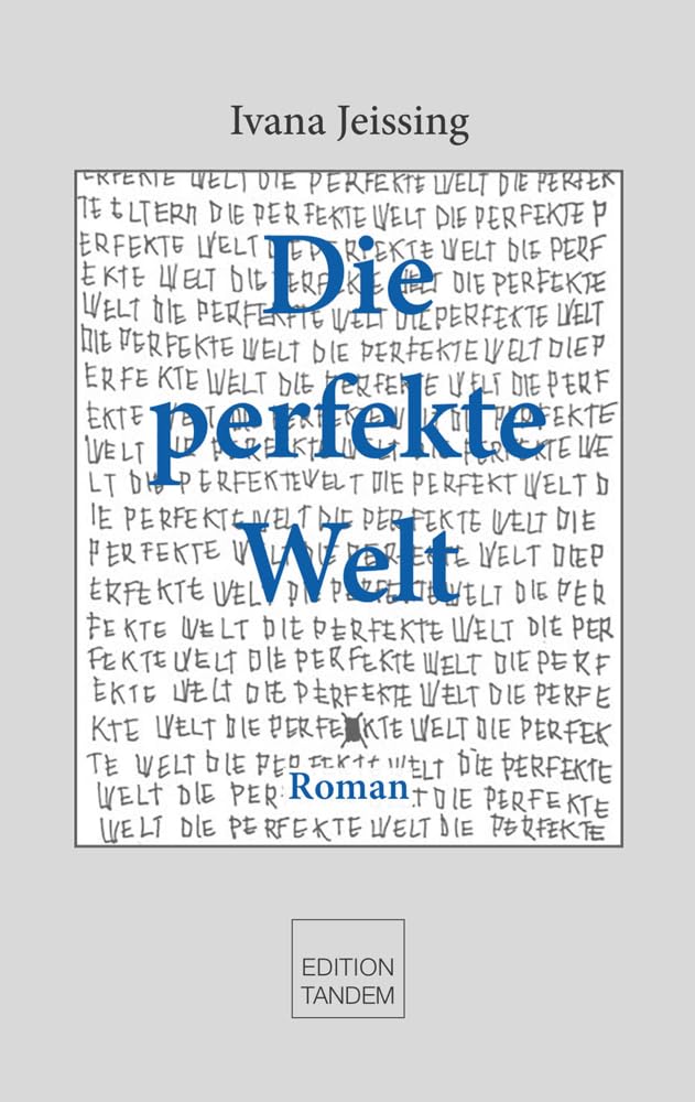 Die perfekte Welt Contemporary literature