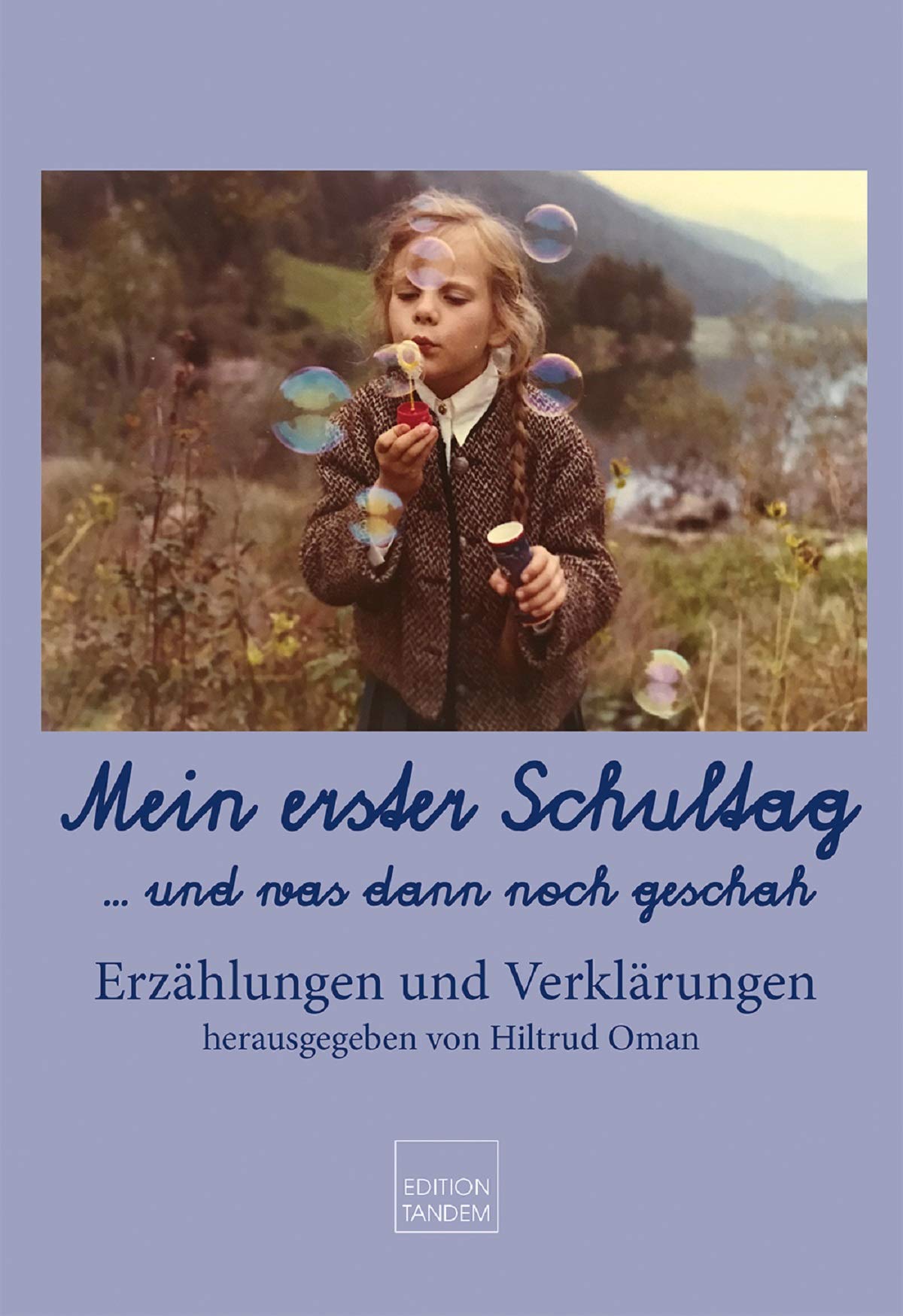Mein erster Schultag .... und was sonst noch alles geschah Personalities