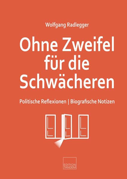 Ohne Zweifel für die Schwächeren: Politische Reflexionen | Biografische Notizen Essays & Short Stories