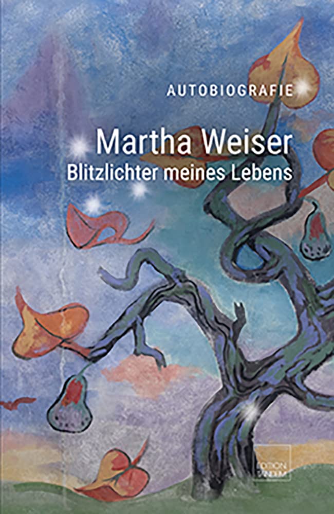 Martha Weiser - Blitzlichter meines Lebens Art & Literature Books