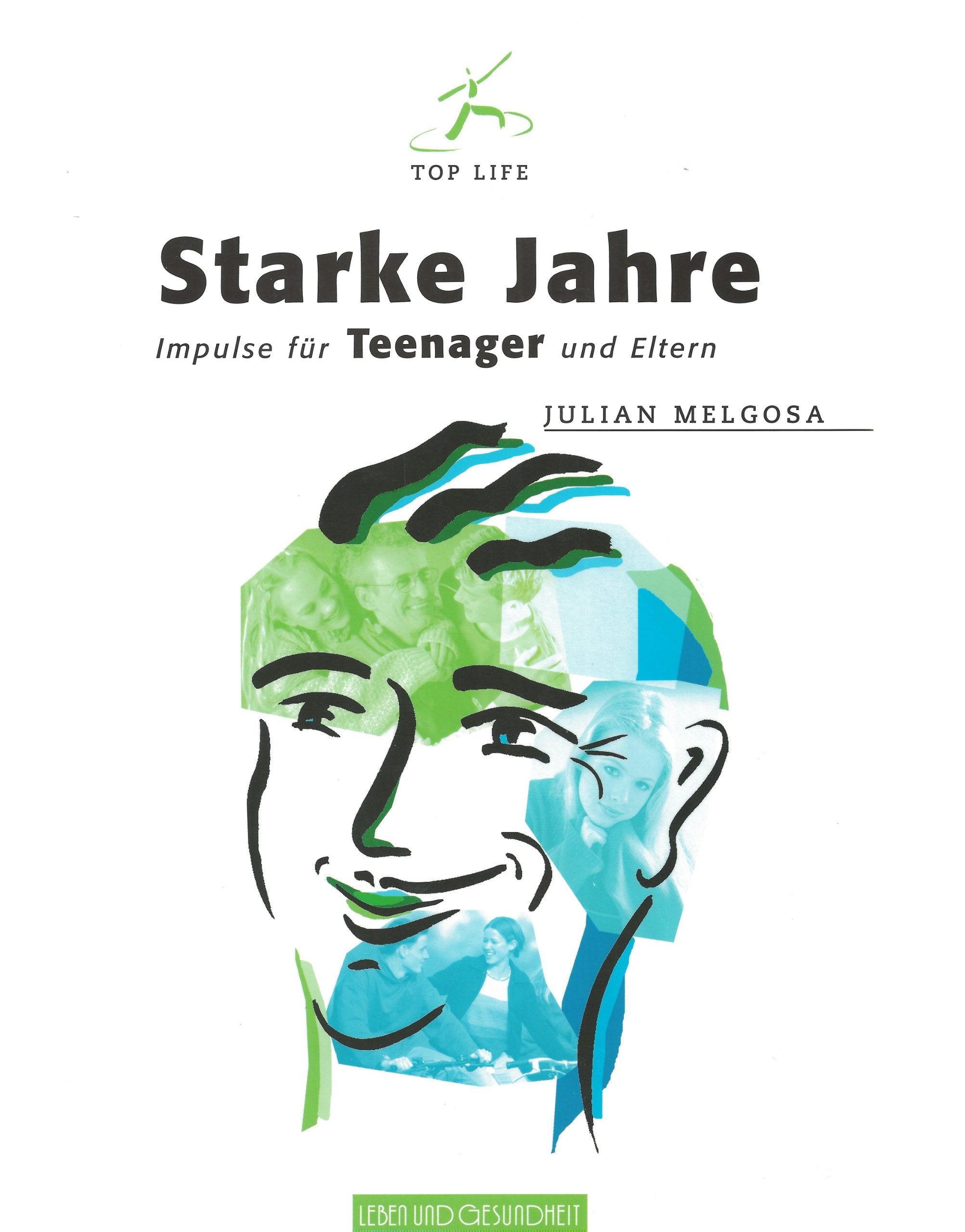 Starke Jahre - Impulse für TEENAGER und Eltern Books