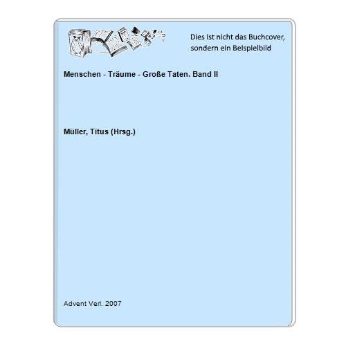Menschen - Träume - Große Taten. Band II Books