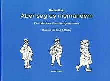 Aber sag es niemandem!: Ein falsches Familiengeheimnis. Geschichte zum Lesen + Vorlesen, ab 7 Jahre: Ein falsches Familiengeheimnis. Mit kl. Sachteil v. Miriam Vogel Politics & History