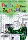 Brille - Akne - Zappelphilipp. Kinder lernen ihren Körper und Kranksein verstehen Health, Nutrition & Fitness