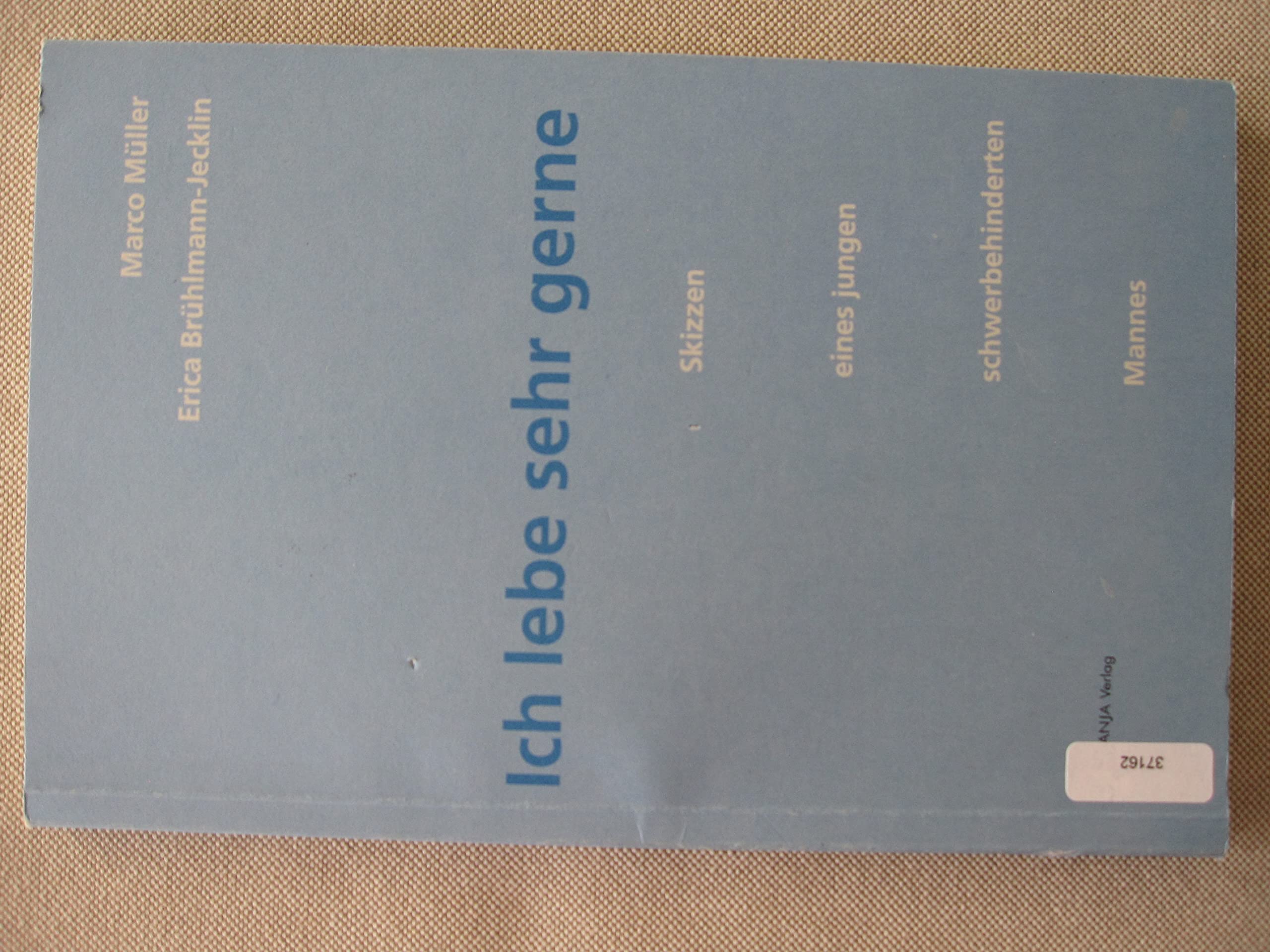 Ich lebe sehr gerne: Skizzen eines sehr schwer behinderten jungen Mannes Medicine