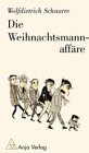 Die Weihnachtsmannaffäre: Kecke, köstliche Weihnachtsgeschichte: Erzählung Historical Fiction