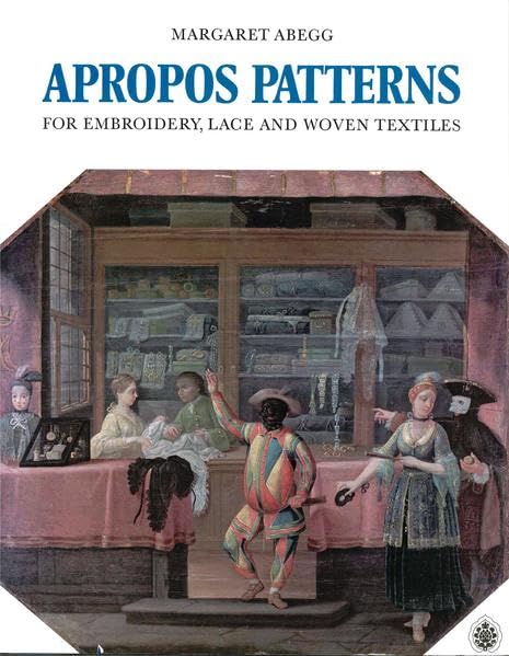 Apropos Patterns: For embroidery, lace and woven textiles (Schriften der Abegg-Stiftung Bern) Film, Art & Culture