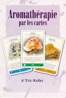 Aromathérapie par les Cartes Religion & Esotericism