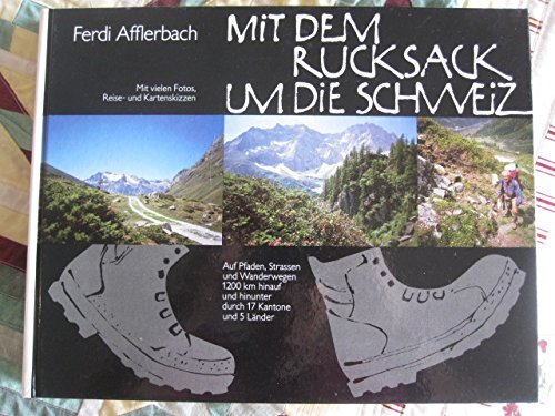Mit dem Rucksack um die Schweiz. Books