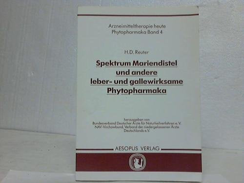 Spektrum Mariendistel und andere leber- und gallewirksame Phytopharmaka Medicine
