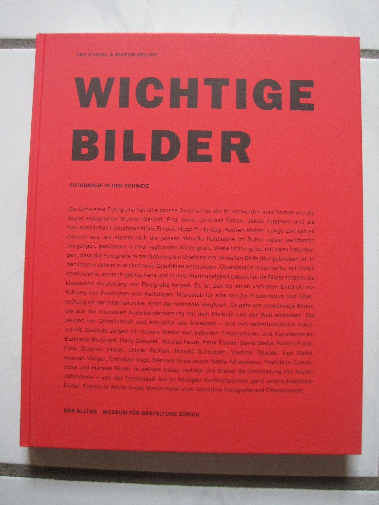 Wichtige Bilder: Fotografie in der Schweiz. Katalog zur Ausstellung im Museum für Gestaltung Zürich, 28. Juni bis 26. August 1990 Books