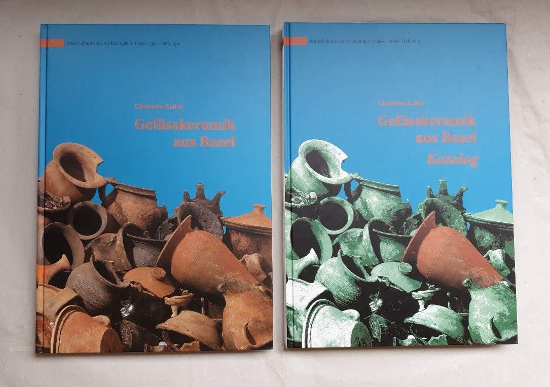 Gefäßkeramik aus Basel. Untersuchungen zur spätmittelalterlichen und frühneuzeitlichen Gefäßkeramik aus Basel - Typologie, Technologie, Funktion, Handwerk (2 Bde: Text+Katalog, =komplett) (=Materi ... book