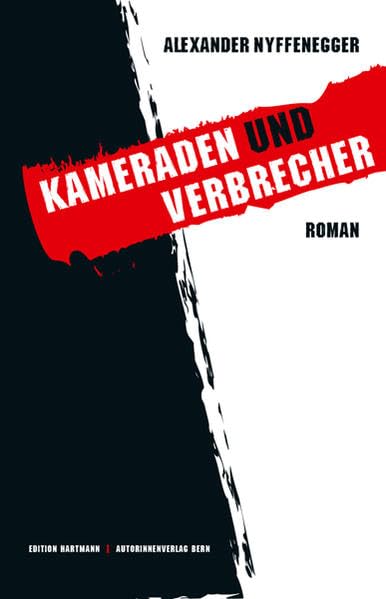 Kameraden und Verbrecher: Roman Contemporary literature