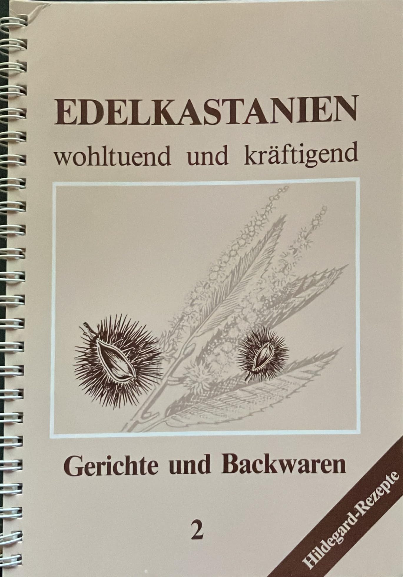 Edelkastanien wohltuend und kräftigend Books