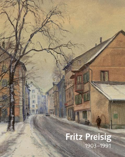 Fritz Preisig: 1903-1991 Film, Art & Culture