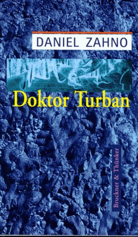 Doktor Turban: Erzählungen. Ausgezeichnet mit dem Clemens-Brentano-Förderpreis 1997 Fiction
