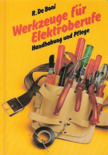 Werkzeuge für Elektroberufe: Handhabung und Pflege Study Guides