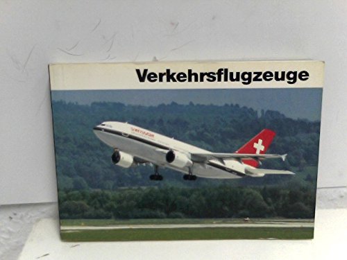 Verkehrsflugzeuge. Flugzeug-Erkennungsbuch. 37 Flugzeuge des europäischen Luftverkehrs. Bilder, Daten und die meisten mit Dreiseiten-Rissen. Business & Technology
