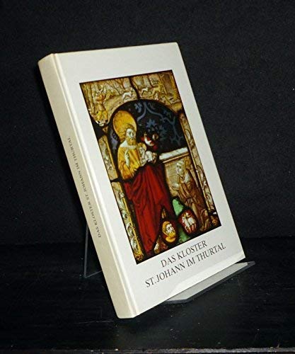 Das Kloster St. Johann im Thurtal. Katalog hrsg. von W. Vogler. Ausst. des Stiftarchivs St. Gallen 1985. book