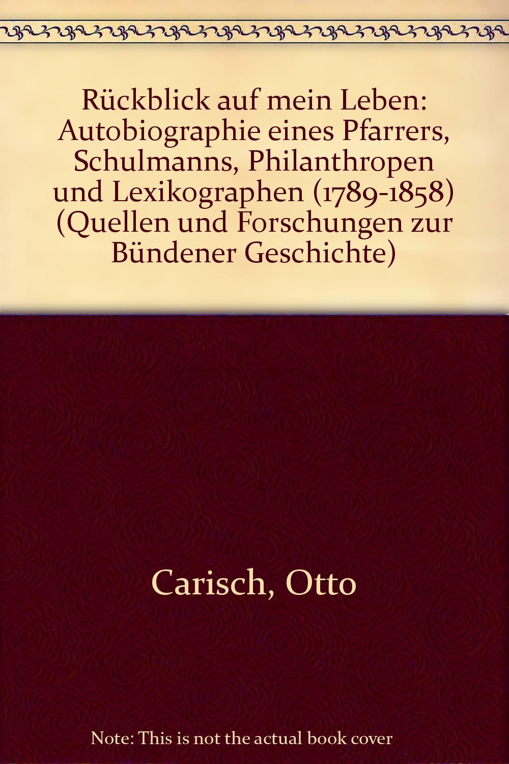 Rückblick auf mein Leben: Autobiographie eines Pfarrers, Schulmanns, Philanthropen und Lexikographen (1789-1858) book
