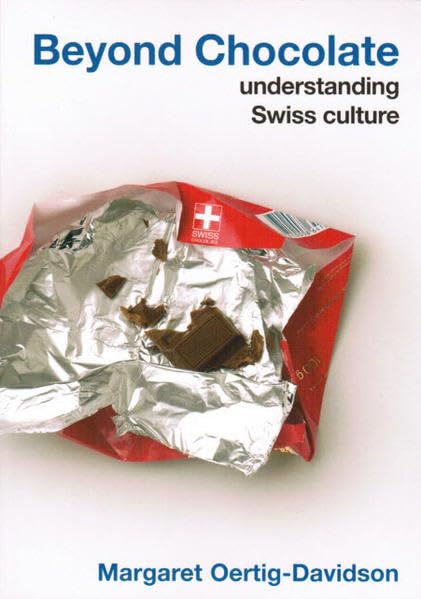 Beyond Chocolate: Understanding Swiss culture Social Sciences